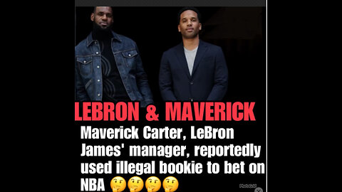 LeBron James says he didn’t know longtime manager Maverick Carter bet on NBA games….