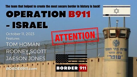 PODCAST: OCTOBER 11, 2023 OPERATION B911 ISRAEL: IS AMERICA SAFE? DO NOT MISS THIS EPISODE!