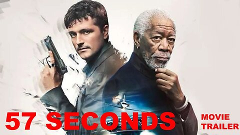 57 Seconds (2023) movie trailer