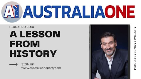 AustraliaOne Party - Riccardo Bosi - A lesson from history
