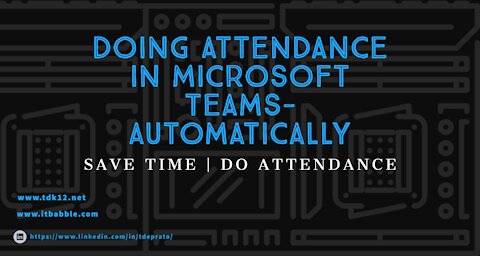 Microsoft Teams Doing Attendance with Automatic Data