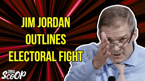 Jim Jordan Gives Ultimatum On The Upcoming Electoral College Showdown