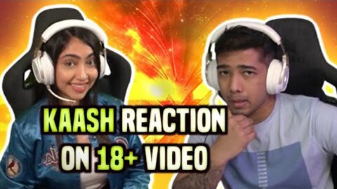 Kaash Reaction On 18 + Video 😂 Kaash Highlights ❤️ || Kaash Plays 💫🌸 @Kaash Plays #funnyshyari #LoL