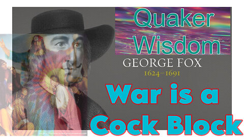 Quaker: War is a Cock Block