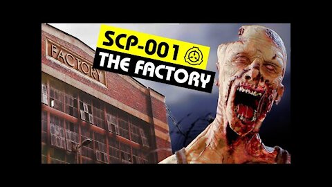 SCP-001 : The Factory