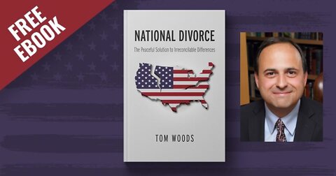Resistance Podcast #234: National Divorce (Secession) w/ Dr. Thomas Woods
