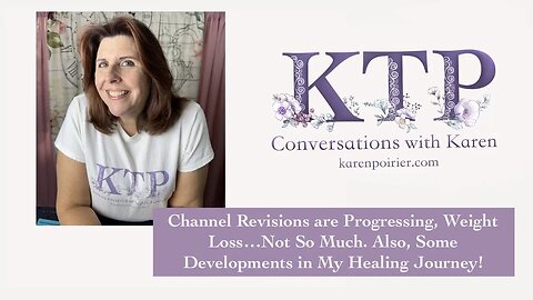 Channel Revisions, Weight Loss and Other Developments.