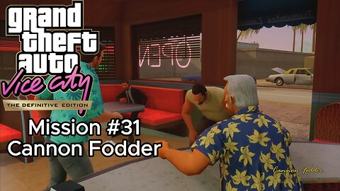 GTA Vice City Definitive Edition - Mission #31 - Cannon Fodder [No commentary]