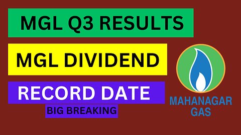 Mahanagar Gas Limited Dividend News | MGL Q3 results | MGL Share News | MGL Share latest news today