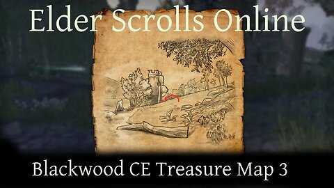 Blackwood CE Treasure Map 3 [Elder Scrolls Online] ESO