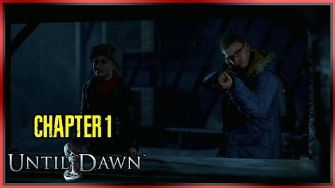 Until Dawn | Chapter 1 Playthrough - With Commentary