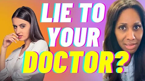 What Happens If You Lie to Your Doctor? A Family Doctor Explains