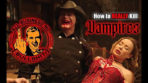 The No Bullsh*t Guide to Killing Vampires