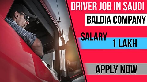 Driver Job In Saudi Arabia | Baldia Company requirement | Saudi Job | @gulfvacancy07