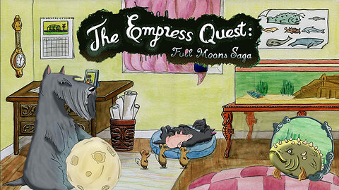 The Empress Quest: Full Moons Saga - A Scottish Terrier's New Life (Point-&-Click Adventure)