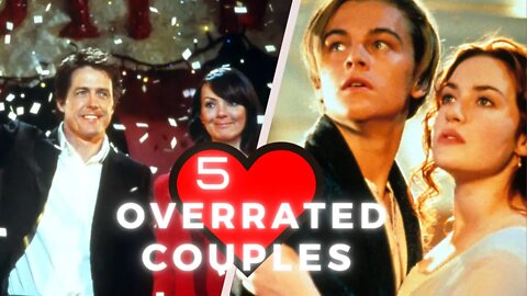 Top 5 Overrated On-Screen Relationships