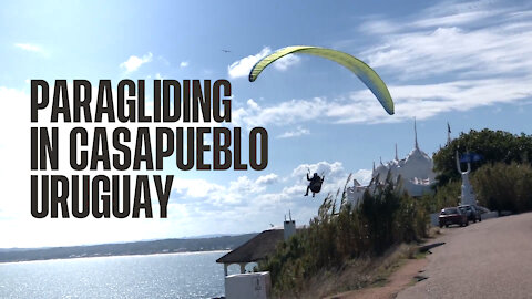 Paragliding in CasaPueblo, Uruguay