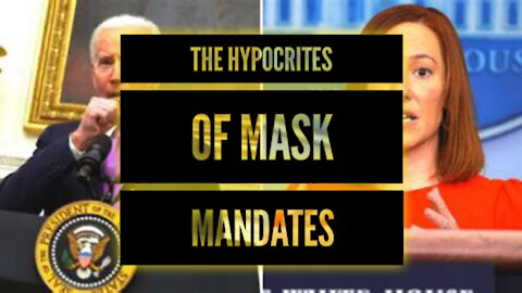 The Hypocrites Of Mask Mandates