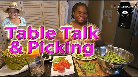 #Picking #greenbeans & #tabletalk - #catshobbycorner