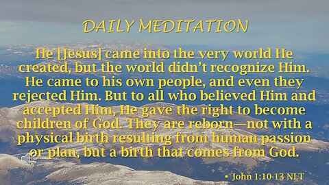 Christmas Guided Meditation -- John 1 verses 10 - 13