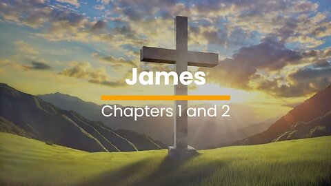 James 1 & 2 - December 17 (Day 351)