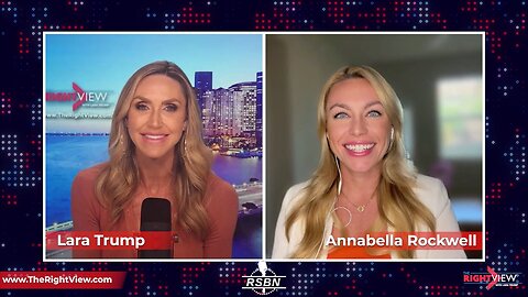 The Right View with Lara Trump & Annabella Rockwell - 11/6/2023