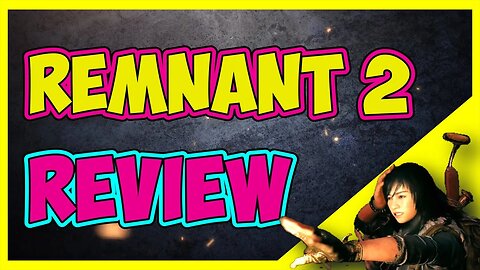 "Remnant 2 Review: Visuals, Sound, Gameplay, and Story,