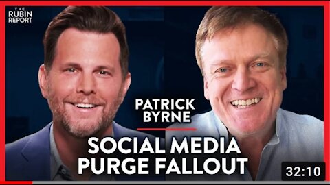 01/13/2021 Patrick Byrne Interview Social Media Purge Backfiring Fascism Dave Rubin Report