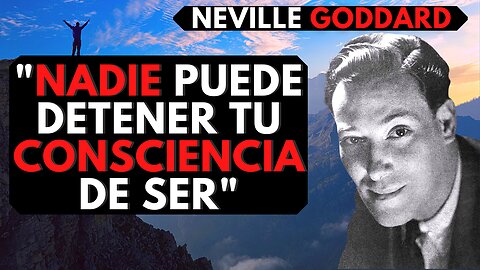 Tu consciencia es la causa de toda manifestación.