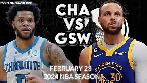 Golden State Warriors vs Charlotte Hornets Full Game Highlights | Feb 23 | 2024 NBA Season