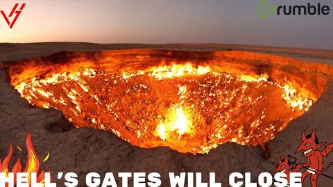 Hell's gates will close