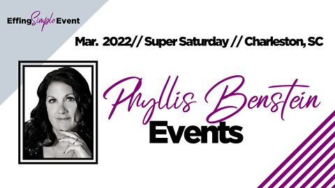 Phyllis Benstein on Events // Super Saturday Charleston, SC 3/22