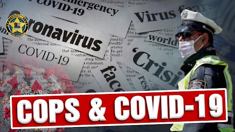 Cops & Covid-19 | Support Our Shields