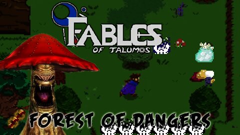 Fables of Talumos - Forest of Dangers