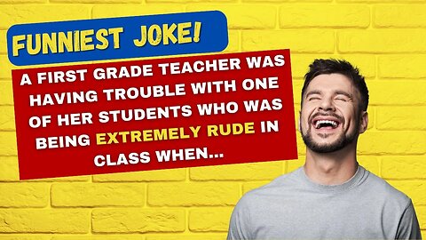 TODAY'S FUNNIEST JOKE 🤣 A first grade teacher was having trouble with one of her students when...