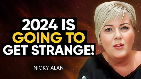 UK's TOP Psychic Medium REVEALS What's COMING for MANKIND in 2024! Get Ready! | Nicky Alan