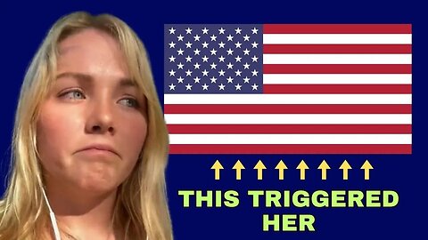 Woke Australian Girl TRIGGERED By American Flags