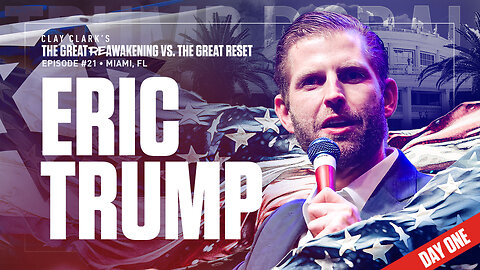 Eric Trump | Why the Trump Family Has Committed Their Time, Treasure and Talents to Save This Great American Republic | ReAwaken America Tour Heads to Tulare, CA (Dec 15th & 16th)!!!