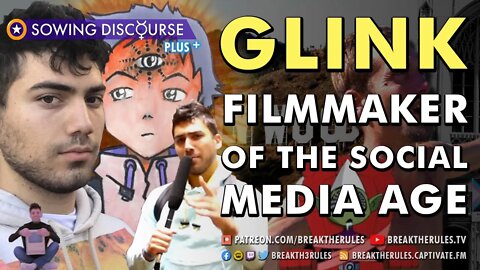 Glink - Filmmaker of the Social Media Age