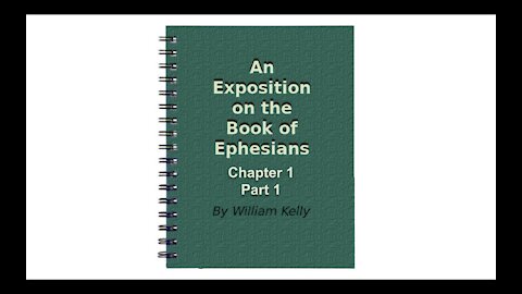 Major NT Works Ephesians Chapter 1 part 1 Audio Book