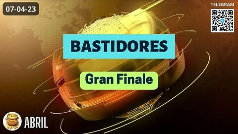BASTIDORES Gran Finale
