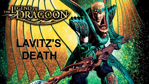 Lavitz's Death (The Legend of Dragoon - PS4)