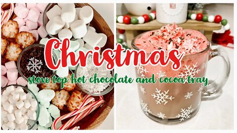 *NEW* CHRISTMAS STOVETOP HOT CHOCOLATE RECIPE | CHRISTMAS CHARCUTERIE | CHRISTMAS COLLAB