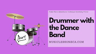Piano Adventures Lesson: Technique & Artistry Primer Drummer with the Dance Band