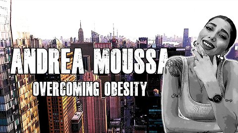 Overcoming Obesity w/Andrea Moussa | Ep. 39