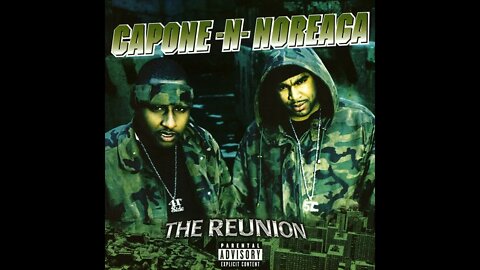 Capone -N- Noreaga (CNN) - The Reunion (Full Album)