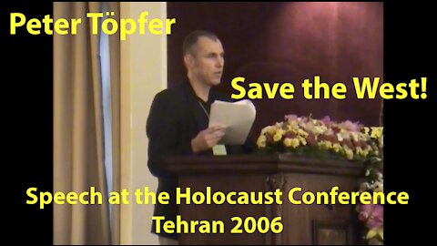 Peter Töpfer: Speech at the Holocaust Conference Tehran 2006