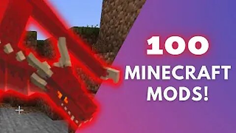 100 Minecraft Mods!
