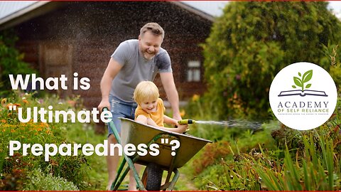 What is the Ultimate in Preparedness?