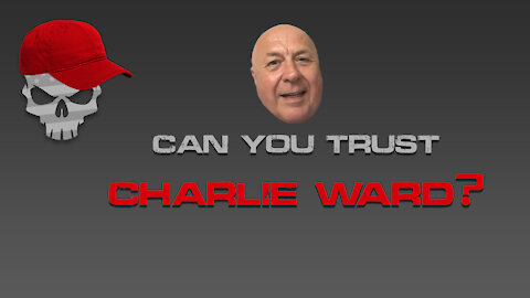 Can You Trust Charlie Ward?